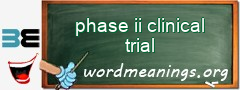 WordMeaning blackboard for phase ii clinical trial